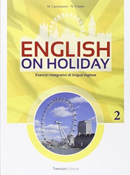 english on holiday 2 (2t) inglese, grammatica