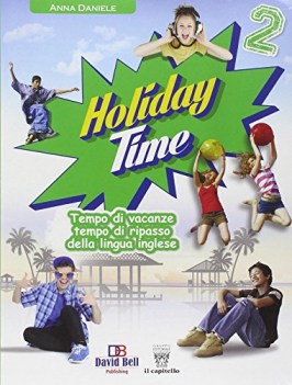 holiday time! 2 +cd libri vacanze