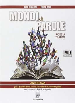 mondi di parole, narr.+poesia+scrittura italiano, antologia bn