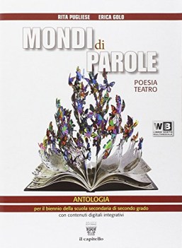 mondi di parole, narr.+poesia+scritt+dvd italiano, antologia bn