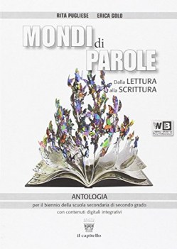 mondi di parole, dalla lettura italiano, antologia bn