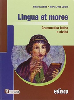 lingua et mores, gramm. latina e civilta latino, gramm.sint.eserc.