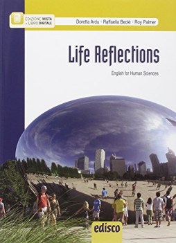 life reflections +cd inglese tecnico