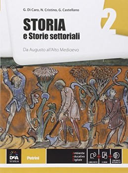 storia e storie settoriali 2 +eb storia biennio lic e 1 mg