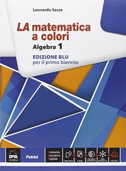 matematica a colori 1 algebra blu +eb matematica ginn.,licei