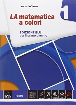 matematica a colori blu 1 +eb matematica ginn.,licei