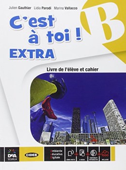 c\'est a toi! extra b +eb francese, grammatica