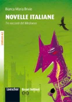 novelle italiane,tre racconti d/medioevo italiano per stranieri