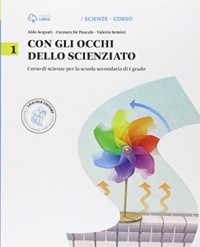 con gli occhi dello scienziato 1 (2t) scienze scuola media