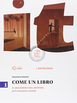 come un libro, quad. 1 italiano, antologia media