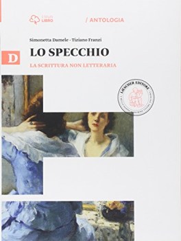 specchio D scrittura non letteraria italiano, antologia bn