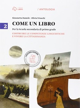 come un libro 2 +letteratura italiano, antologia media