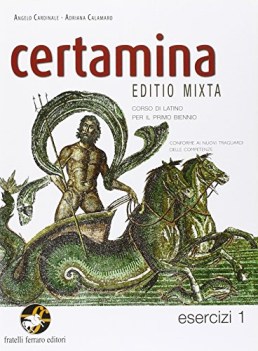 certamina editio mixta, esercizi 1 +dvd latino, gramm.sint.eserc.