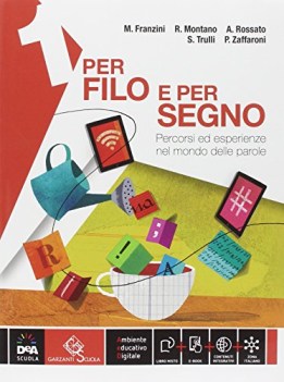 per filo e per segno 1 +mito e epica +eb italiano, antologia media