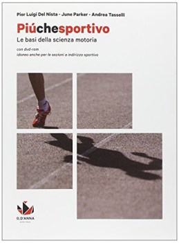 piu che sportivo ed.fis. x sup. +dvd educazione fisica