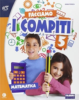 facciamo i compiti, matematica 5 libri vacanze