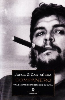 companero vita e morte di ernesto che guevara oscar storia