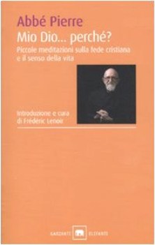 mio dio...perch?piccole meditazioni sulla fede