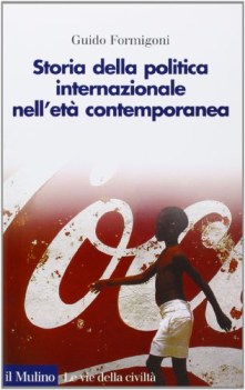 storia della politica internazionale nell\'et contemporanea