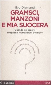 gramsci manzoni e mia suocera