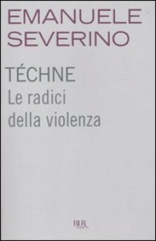 techne radici della violenza