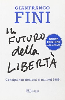 futuro della libert. consigli non richiesti ai nati nel 1989