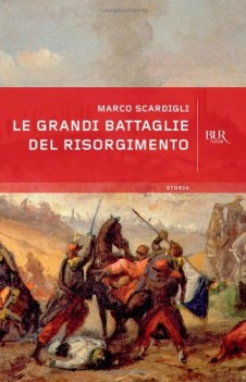 grandi battaglie del risorgimento