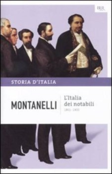 storia d\'italia. vol. 9 italia dei notabili 1861-1900