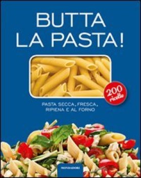 butta la pasta!