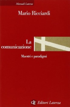 Comunicazione. Maestri e paradigmi