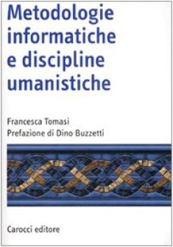 metodologie informatiche per le discipline umanistiche