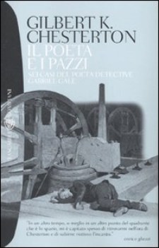 poeta e i pazzi. sei casi del poeta detective gabriel gale