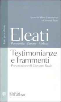 eleati (parmenide, zenone, melisso) testimonianze e frammenti