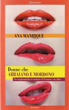 donne che abbaiano e mordono