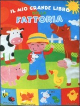 mio grande libro della fattoria (libro stoffa)