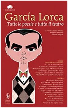 tutte le poesie e tutto il teatro (bilingue)