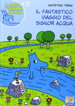 fantastico viaggio del signor acqua