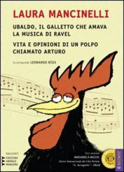 ubaldo galletto che amava la musica di ravel/vita e opinioni polpo arturo