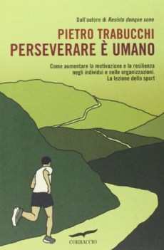 perseverare e umano