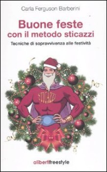 buone feste con il metodo sticazzi