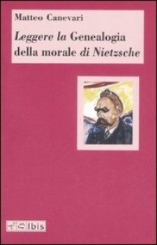 Leggere la Genealogia della morale di Nietzsche