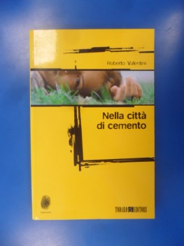 Nella citt di cemento