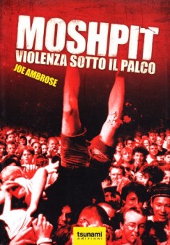 moshpit violenza sotto il palco