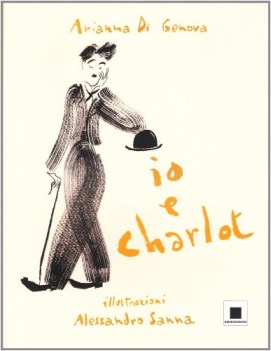 IO E CHARLOT. EDIZ. A CARATTERI GRANDI