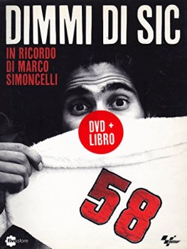 dimmi di sic. in ricordo di marco simoncelli