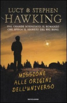 missione alle origini dell\'universo