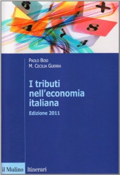 Tributi nell\'economia italiana. Edizione 2011