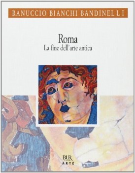 roma la fine dell\'arte antica