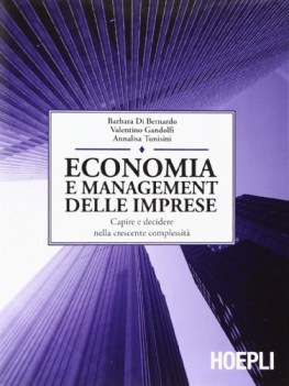 Economia e management delle imprese , capire e decidere