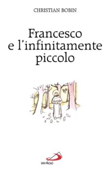 francesco e l\'infinitamente piccolo